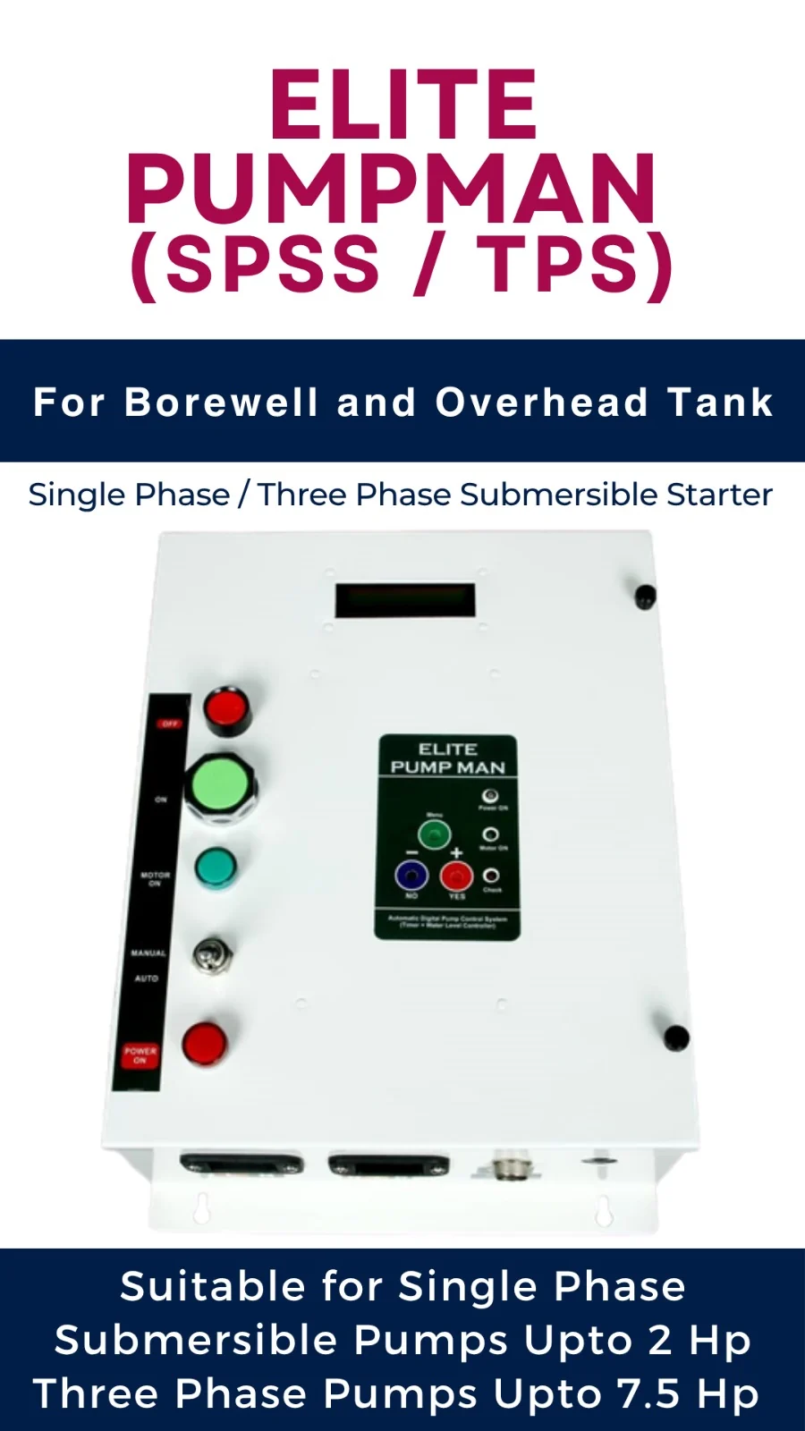 ELITE PUMPMAN SPSS / TPS submersible starter for borewell and overhead tank